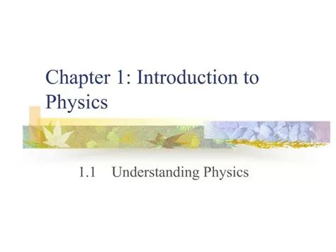 Ppt Chapter 1 Introduction To Physics Powerpoint Presentation Free