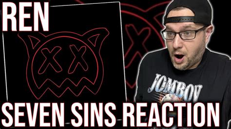Reaction To Seven Sins By Ren Youtube