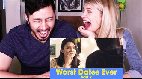 Scoopwhoop Worst Dates Ever Part 2 Reaction Youtube