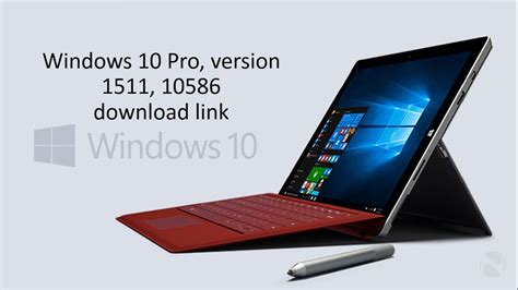 I am going to list various methods for this purpose. Windows 10 Pro, version 1511, 10586 iso download link ...
