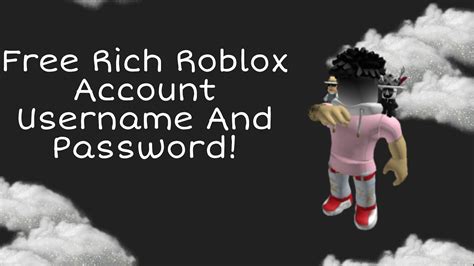 Free Rich Roblox Account Username And Password Youtube