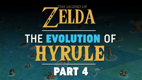 The Evolution Of Hyrule Part 4 Zelda Theory Youtube