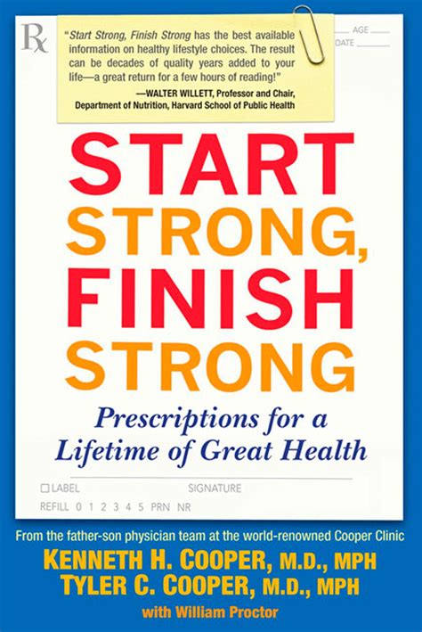 Start Strong Finish Strong Prescriptions For A Lifetime Of Great