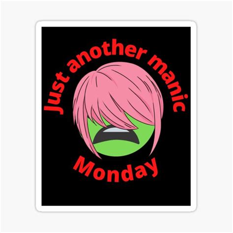 Just Another Manic Monday Black Sticker By Bjoyfuldesigns Redbubble