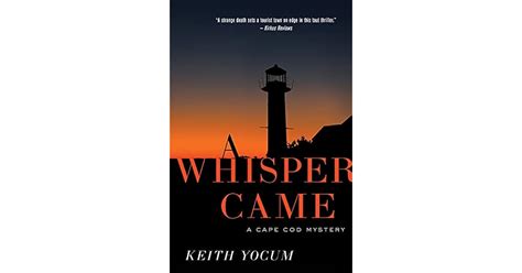 A Whisper Came By Keith Yocum