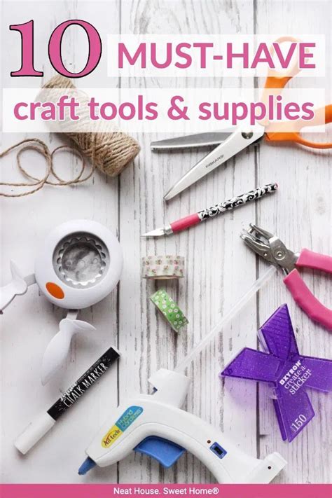 My 10 Must Have Craft Tools And Supplies For The Home Decor Enthusiast