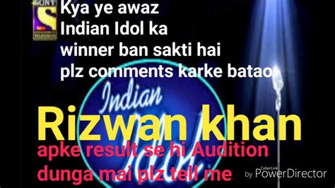 Kya Ye Voice Indian Idol Mai Participate Kar Sakti H Plz Batao Taki Mera Confidence Badhe Plz
