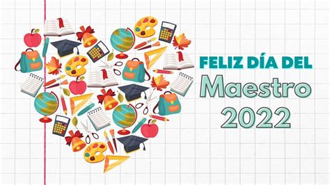 Día Del Maestro 2022 50 Imágenes Con Frases Y Felicitaciones Por Su