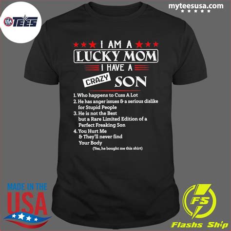 Myteesusa I Am A Lucky Mom I Have A Crazy Son Shirt Official March