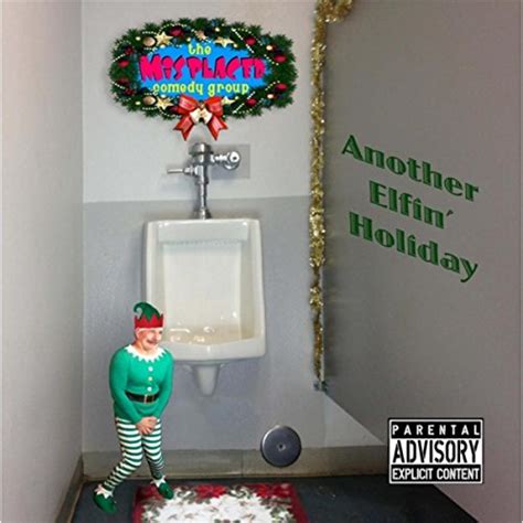 Another Elfin Holiday Explicit The Misplaced Comedy