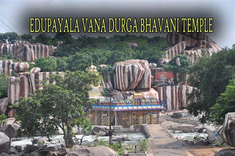 Edupayala Vana Durga Bhavani Temple Hindu Temple Timings