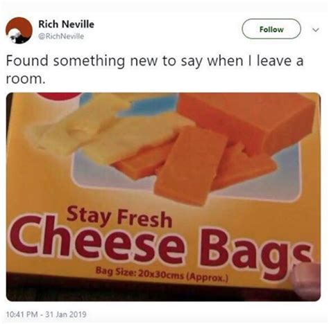 Stay Fresh Cheese Bags Brandnewsentence Funny Insults Memes Lol