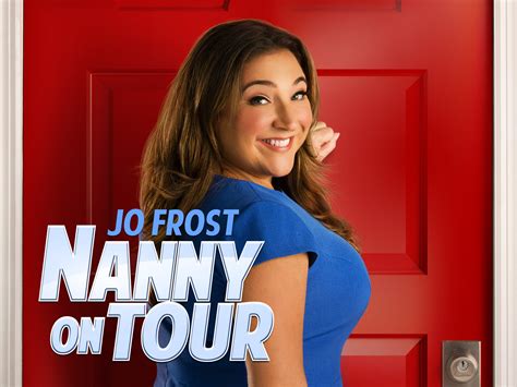 Watch Jo Frost: Nanny on Tour | Prime Video