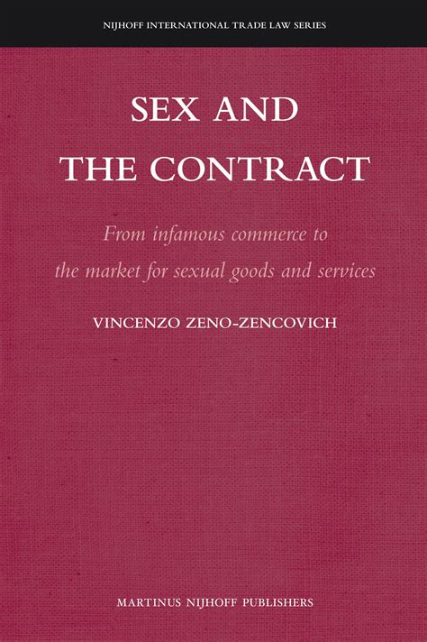 Sex And The Contract From Infamous Commerce To The Market For Sexual