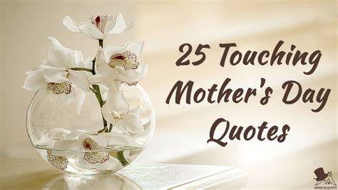 25 Touching Mothers Day Quotes Magicalquote