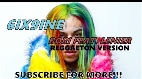 6ix9ine bori ft lenier reggaeton remix youtube