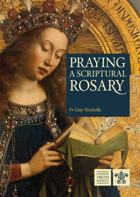 Praying A Scriptural Rosary Catholic Truth Society
