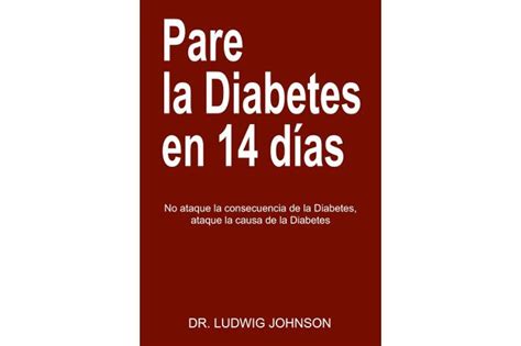 Libro Hay Una Cura Para La Diabetes Revierte Tu Diabetes