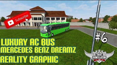 Download Mercedes Benz Dream Bus Mod In Bus Simulator Indonesia6 Youtube