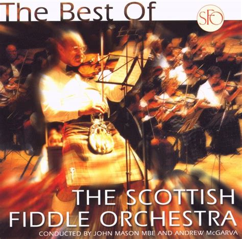The Best Of The Scottish Fiddle Orchestra Scottish Fiddle Orchestra