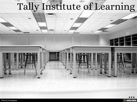 Tally Institute Of Learning Ppt