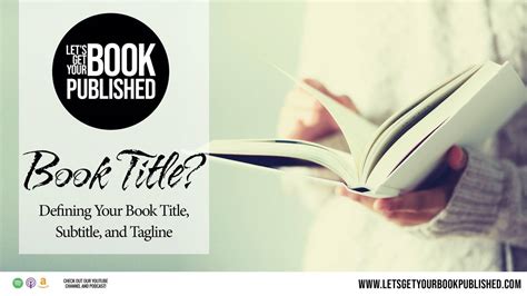 Defining Your Books Title Subtitle And Tagline