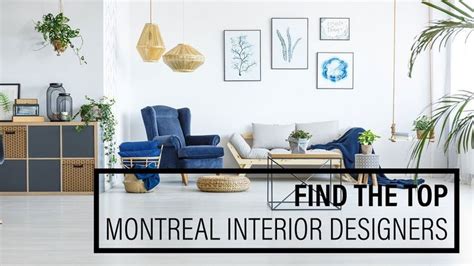 Montreal Interior Designer Find A Top Interior Designer In Quebec