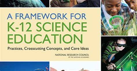 A Framework For K 12 Science Education Publications Carnegie