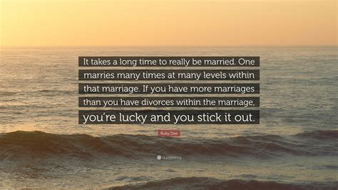 Ruby Dee Quote “it Takes A Long Time To Really Be Married One Marries