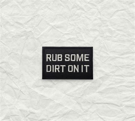Rub Some Dirt On It Morale Patch — Redcoat Patches