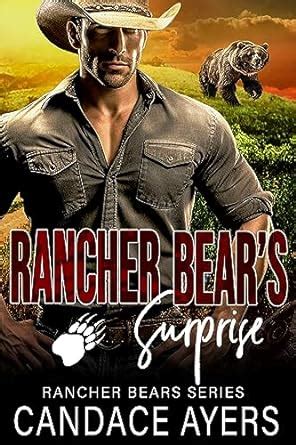Rancher Bear S Surprise Bear Shifter Romance Rancher Bears Series Book EBook Ayers
