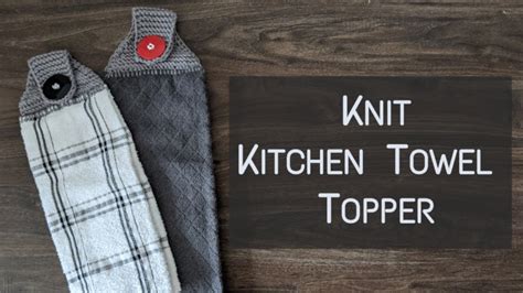 Knit Kitchen Towel Topper Tutorial Knitting House Square Youtube