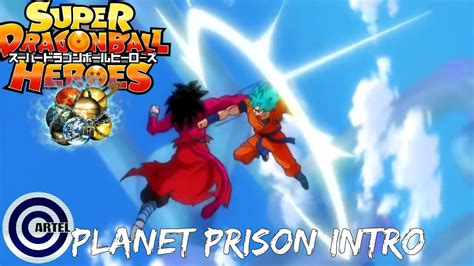 super dragon ball heroes planet prison intro youtube