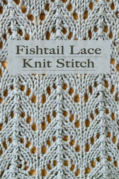Mermaid Tail Fishtail Lace Knit Stitch Lace Knitting Stitch Pattern Tutorial Lace
