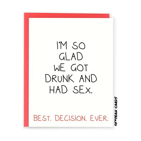 A Relatable Card Drunk And Sex Valentines Day Card Funny Valentines Day Cards 2022