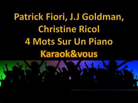 Karaoké Patrick Fiori Jean Jacques Goldman Christine Ricol mots sur un piano YouTube