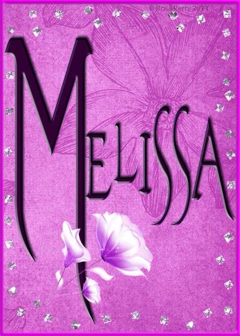 Melissa Melissa Name Melissa Names