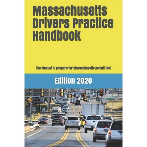 Massachusetts Drivers Practice Handbook The Manual To Prepare For