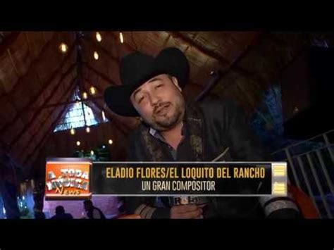 Eladio Flores El Loquito Del Rancho YouTube