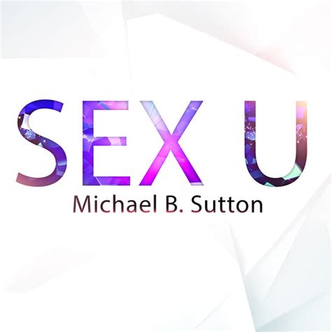 Sex U Single By Michael B Sutton Spotify