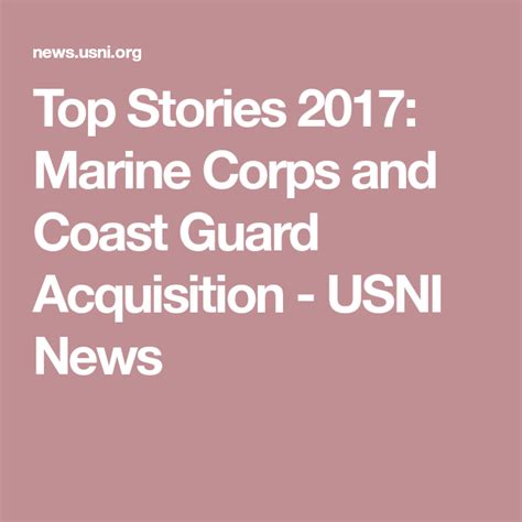 Top Stories 2017 Marine Corps And Coast Guard Acquisition Usni News