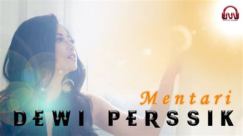 Dewi Perssik Mentari Official Music Video Youtube