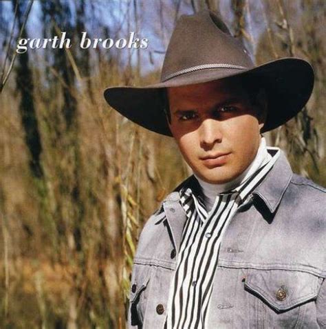 Garth Brooks Got To Me When Was The First Time You Heard Garth Brooks