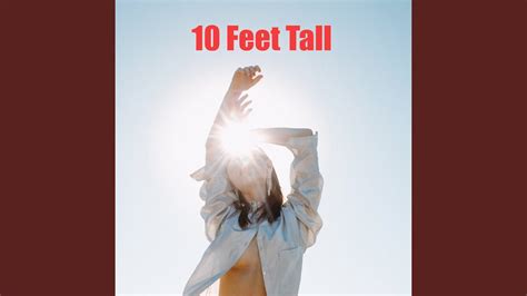Feet Tall Youtube