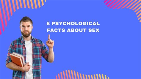 8 psychological facts about sex youtube
