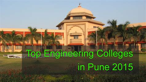 Top Engineering Colleges In Pune 2015