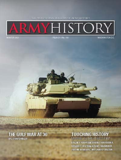Army History Magazine Winter 2021 Edition Us Army Center Of