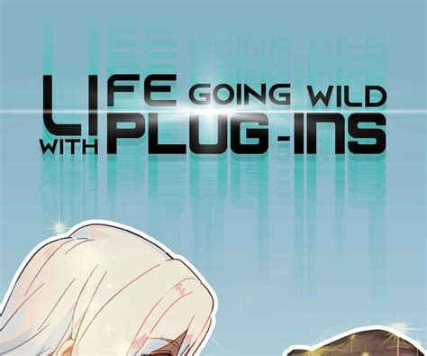 Life Going Wild With Plug-ins 15 - Life Going Wild With Plug-ins
