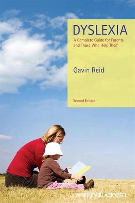 Dyslexia A Complete Guide For Parents And Those Who Help Them By Gavin