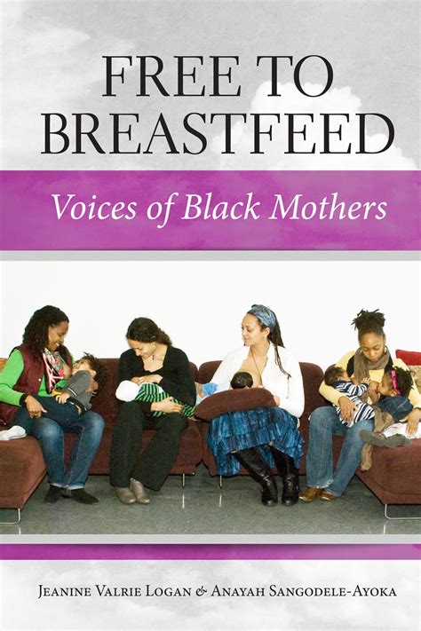 A New Book Free To Breastfeed Voices Of Black Women From Praeclarus